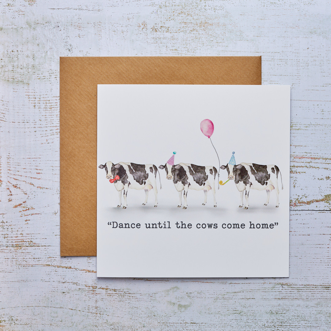Dance till the Cows come Home Card